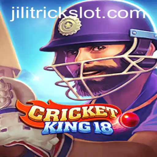 CricketKing18: The Ultimate Gaming Experience with JILITRICK