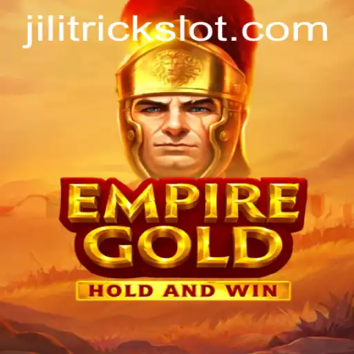 EmpireGold: Mastering the Art of Strategy with JILITRICK
