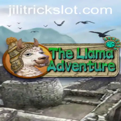 Embark on a Thrilling Journey with TheLlamaAdventure: Master the JILITRICK